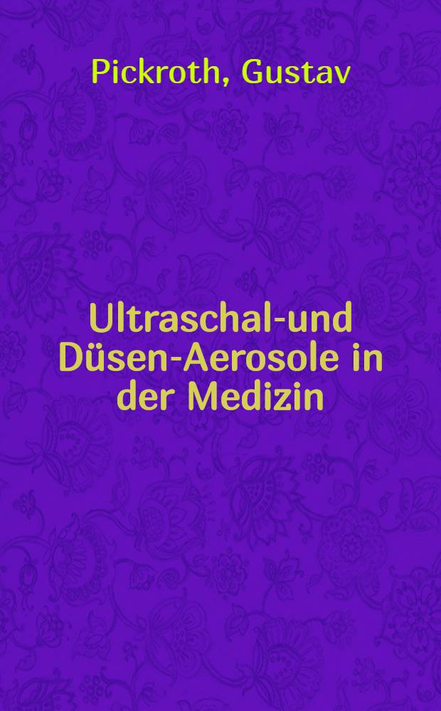 Ultraschall- und Düsen-Aerosole in der Medizin