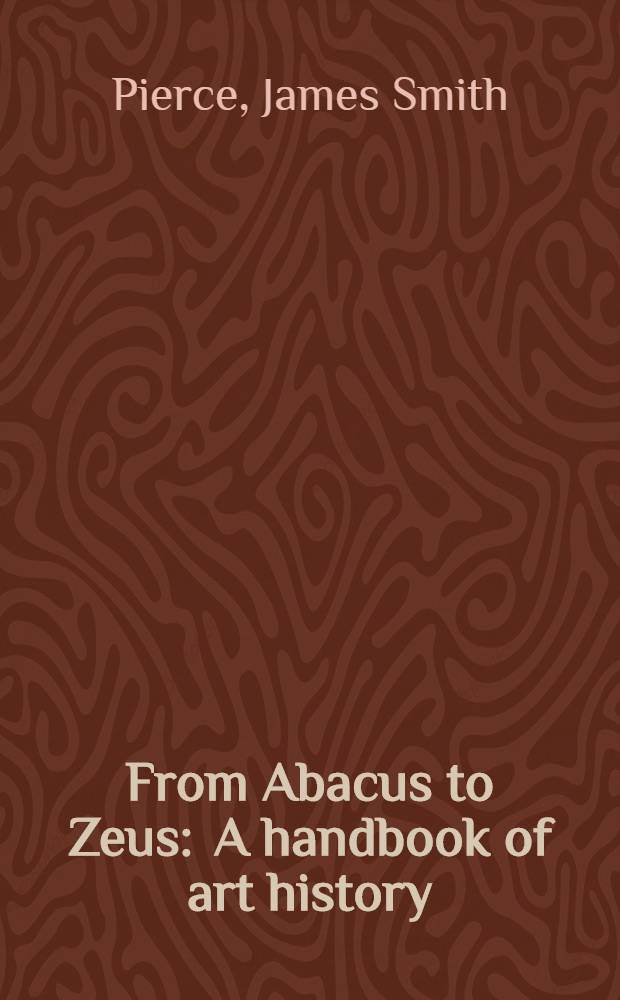 From Abacus to Zeus : A handbook of art history : Key to the 2d ed. of Janson