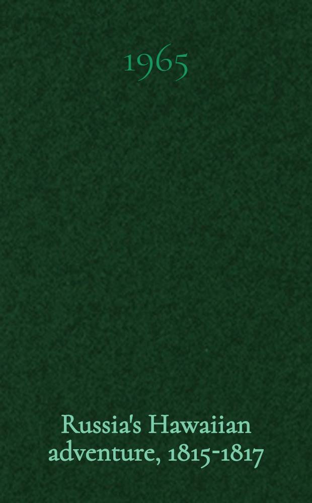 Russia's Hawaiian adventure, 1815-1817