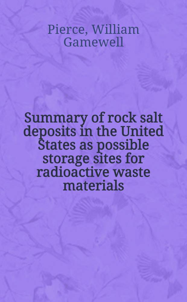 Summary of rock salt deposits in the United States as possible storage sites for radioactive waste materials