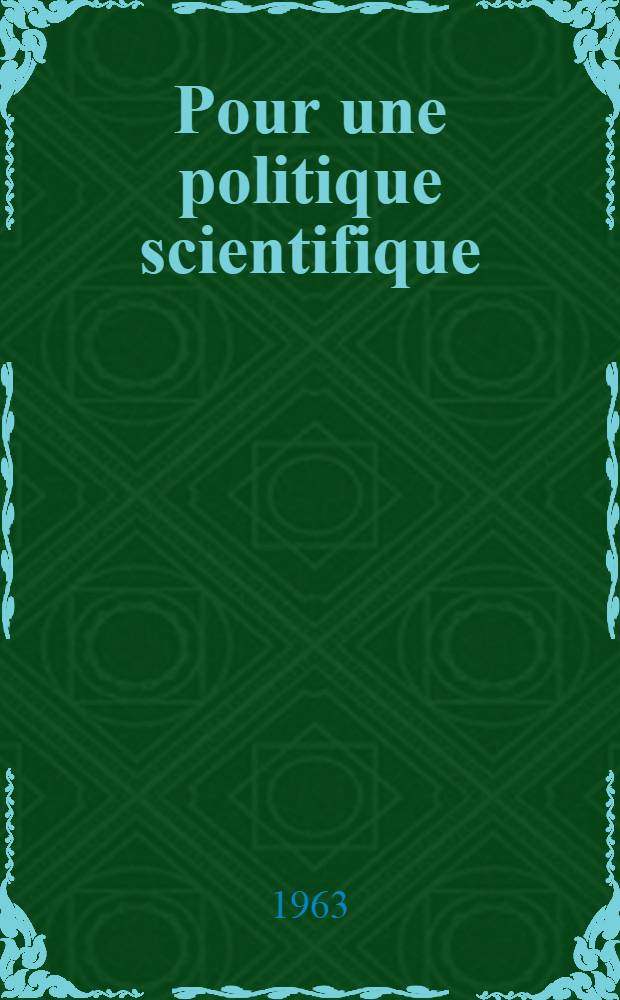 Pour une politique scientifique