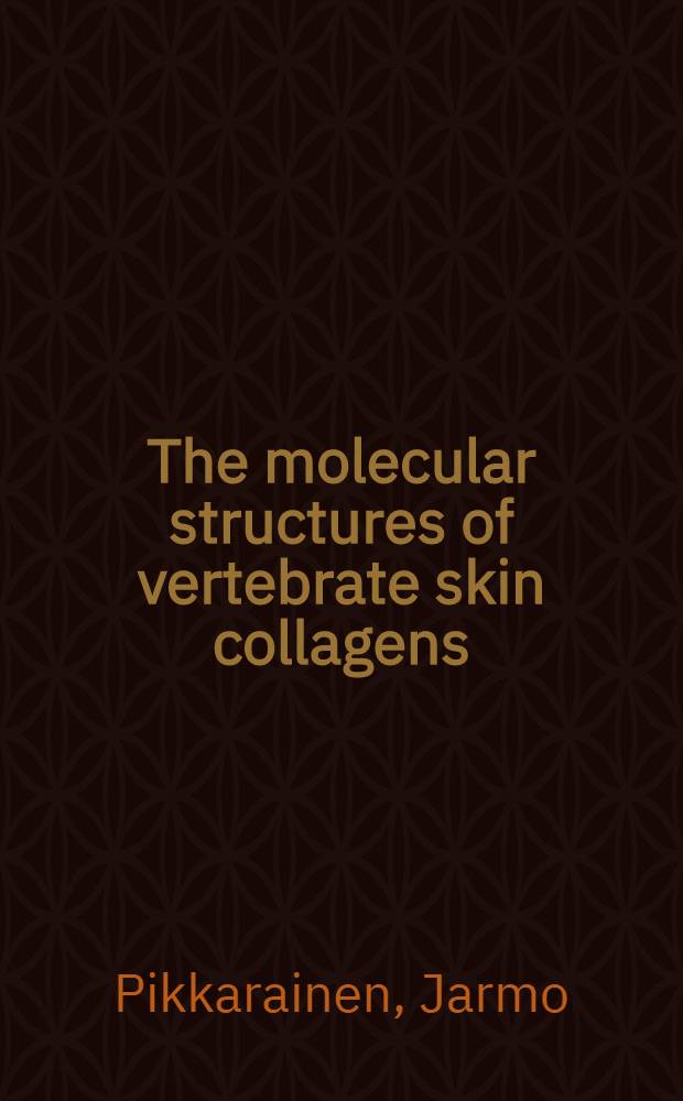 The molecular structures of vertebrate skin collagens : A comparative study