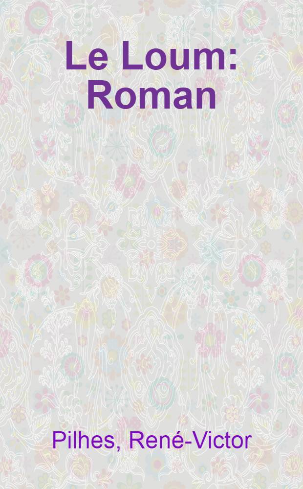 Le Loum : Roman