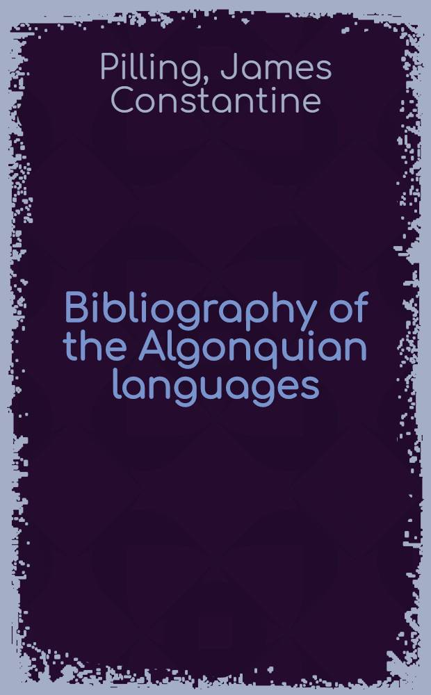 Bibliography of the Algonquian languages