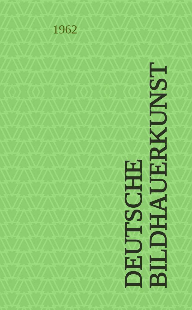 Deutsche Bildhauerkunst