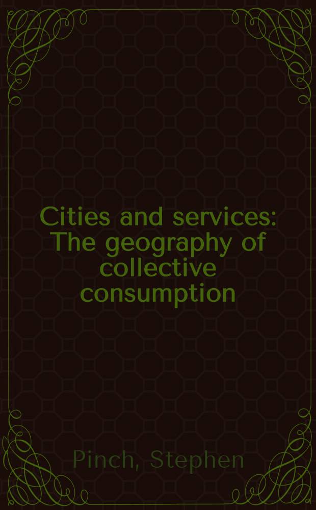 Cities and services : The geography of collective consumption