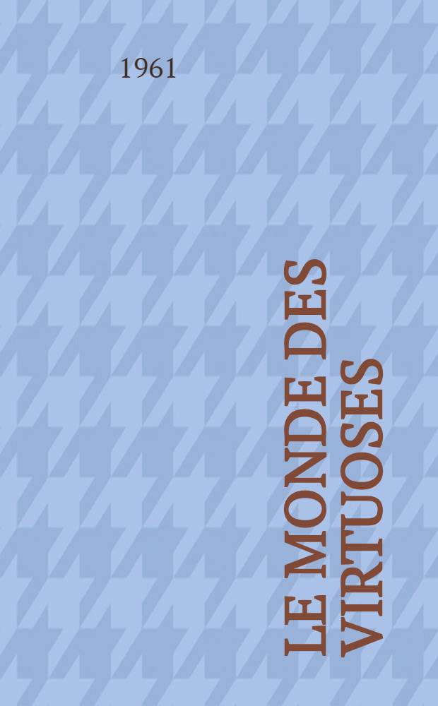 Le monde des virtuoses