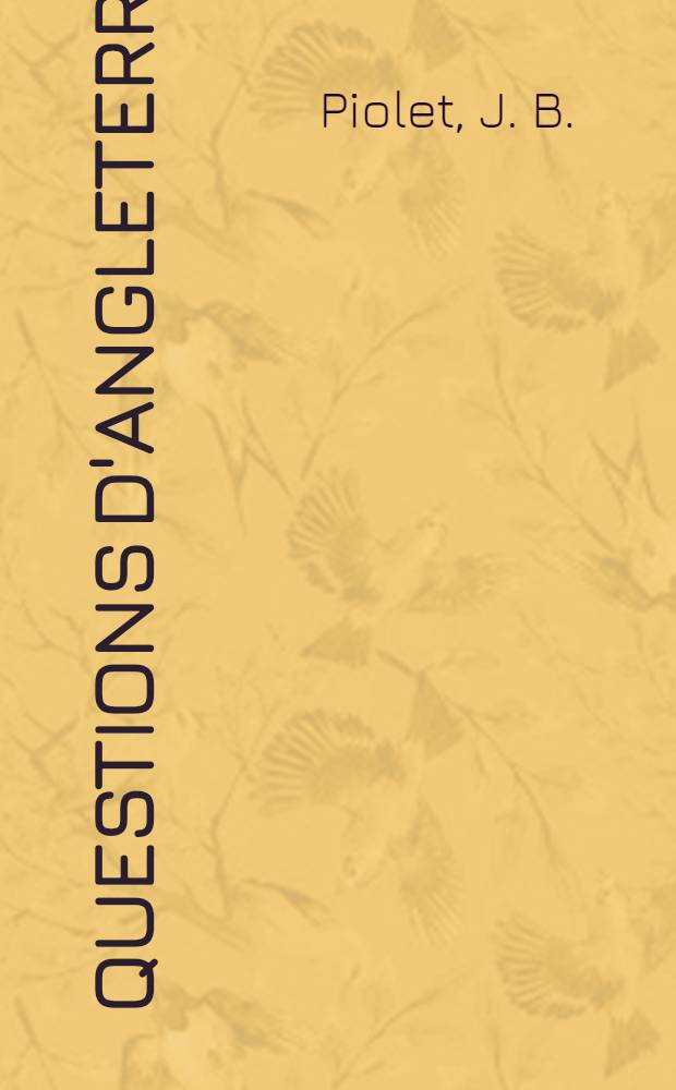 Questions d'Angleterre : La loi scolaire anglaise. La lecture en Angleterre ... Les missions étrangères protestantes