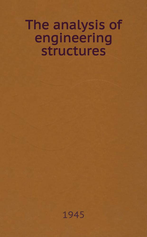 The analysis of engineering structures