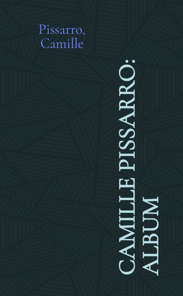 Camille Pissarro : Album