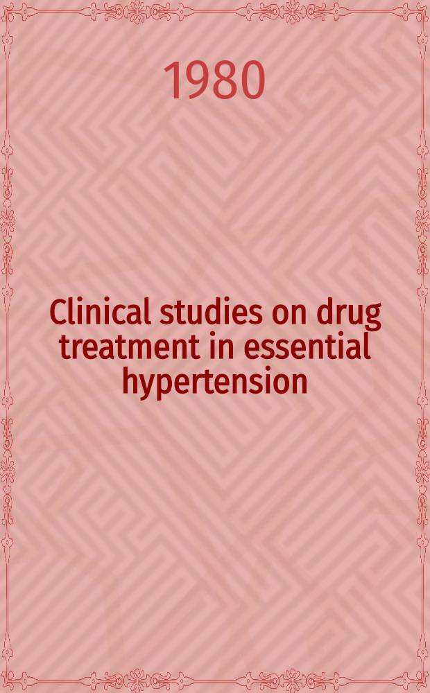 Clinical studies on drug treatment in essential hypertension : With ref. to plasma renin activity a. prostaglandin excretion : Diss.