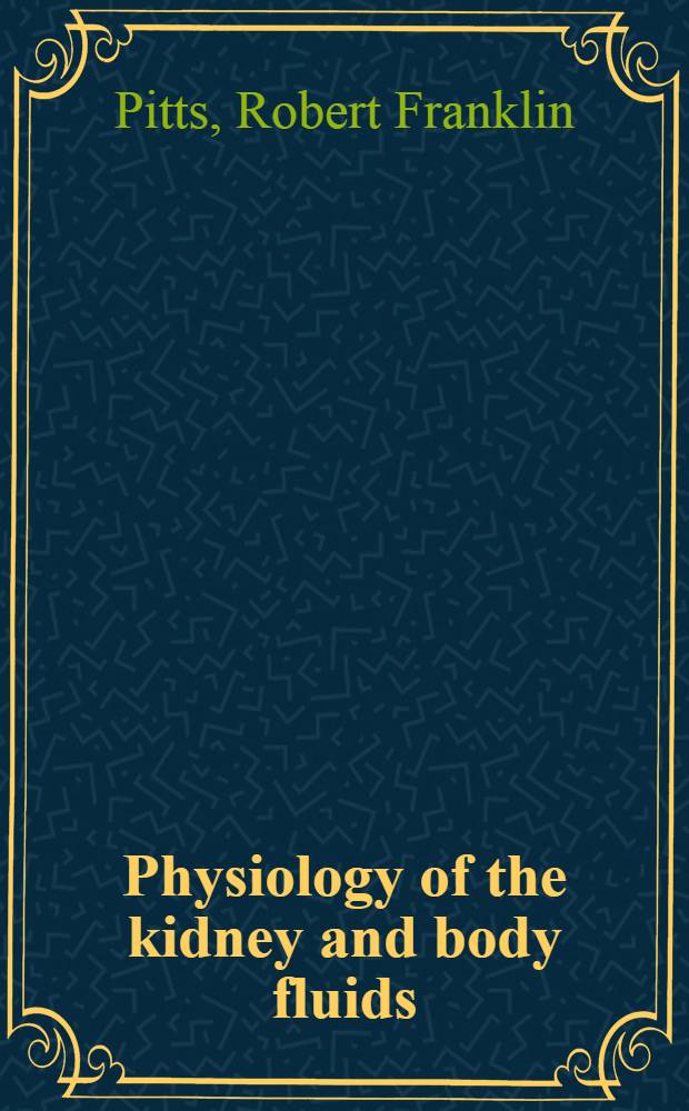 Physiology of the kidney and body fluids : An introductory text