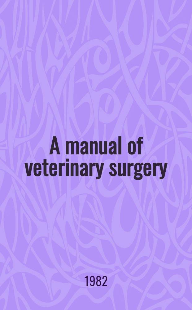A manual of veterinary surgery
