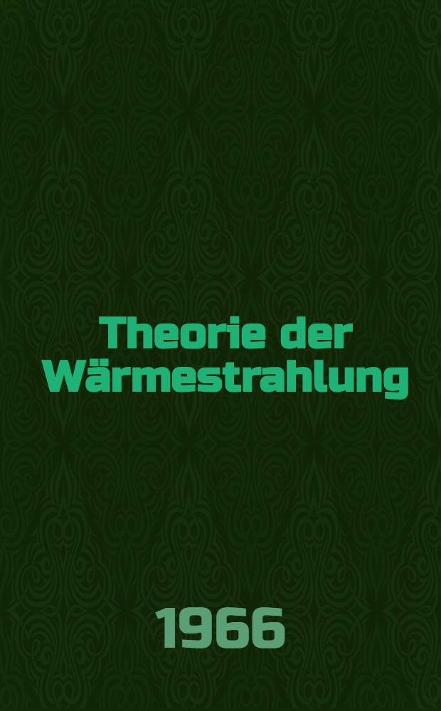 Theorie der Wärmestrahlung
