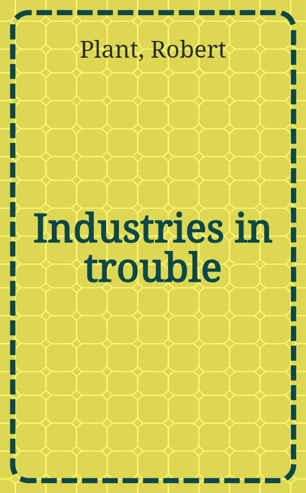Industries in trouble