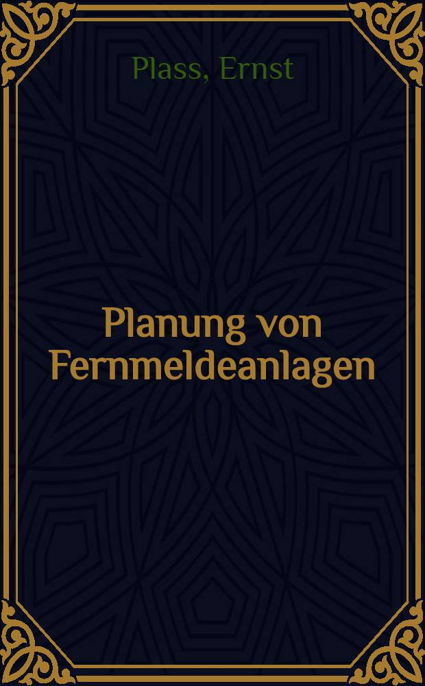 Planung von Fernmeldeanlagen