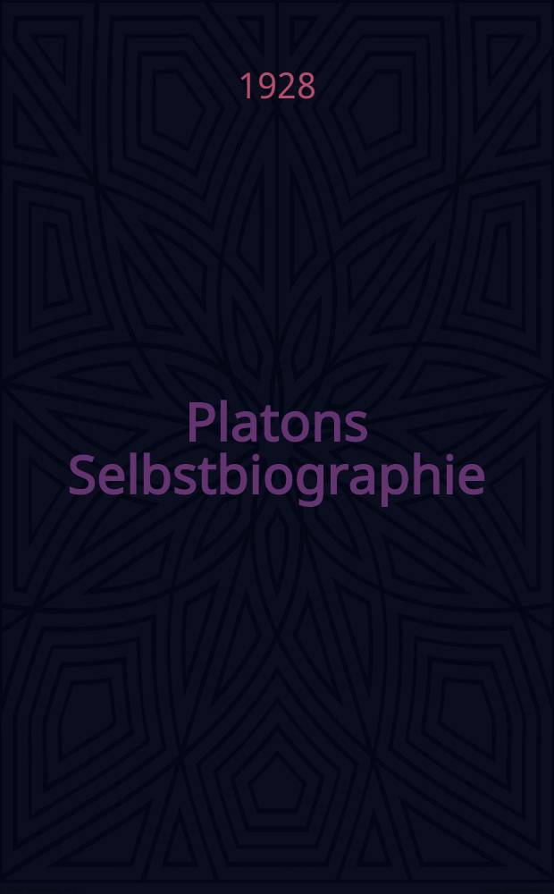 Platons Selbstbiographie