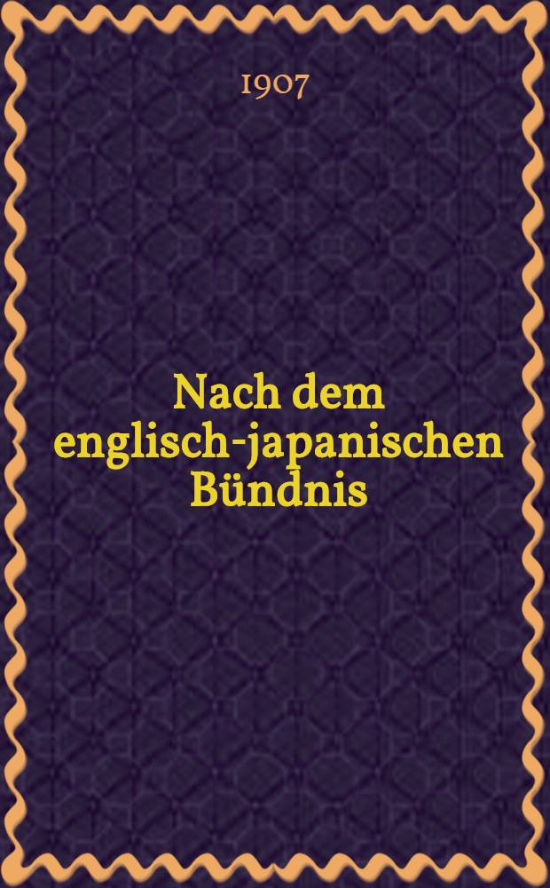 Nach dem englisch-japanischen Bündnis