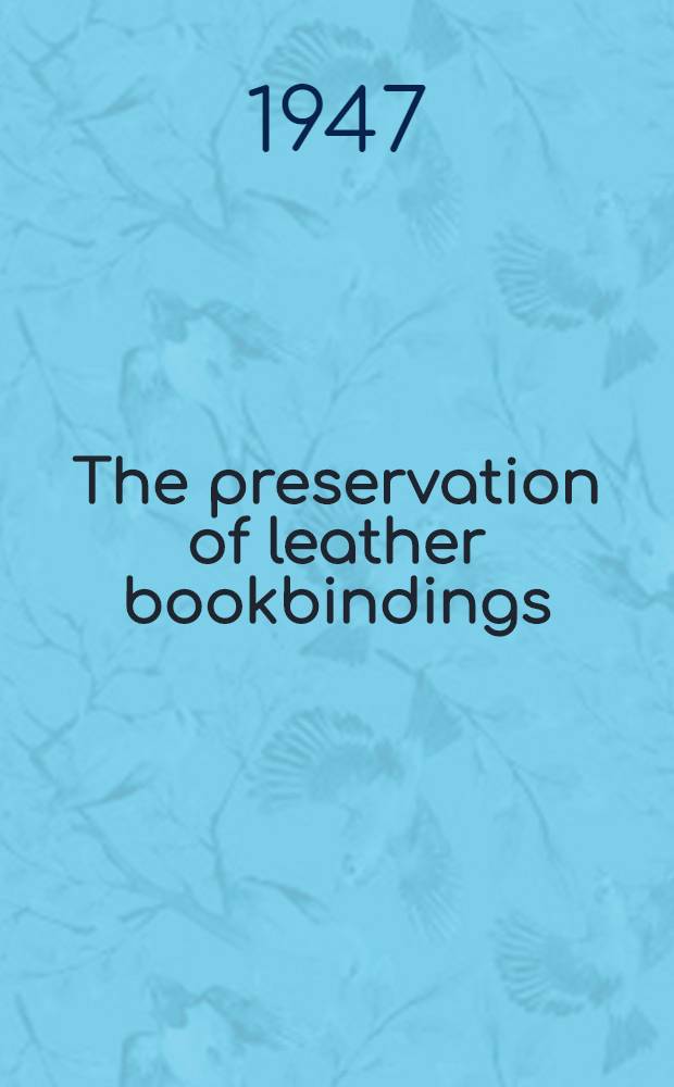 The preservation of leather bookbindings