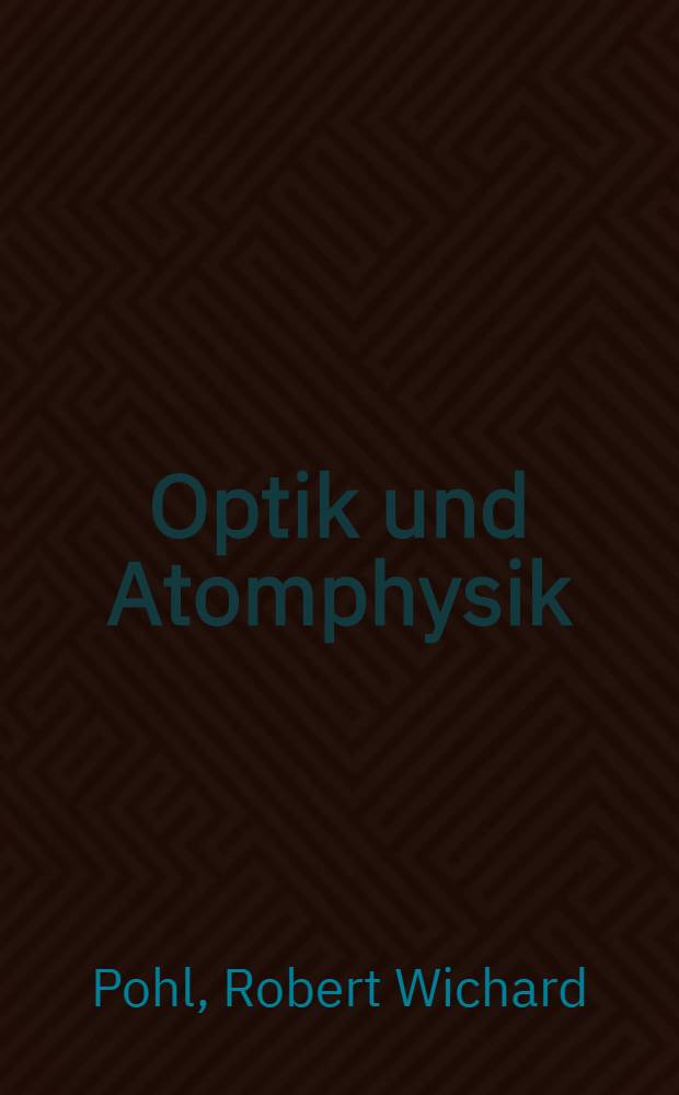 Optik und Atomphysik
