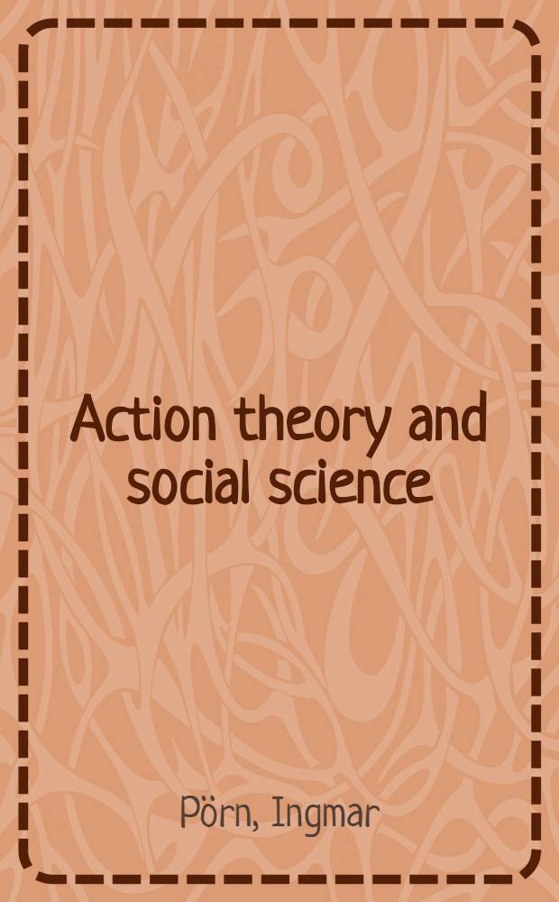 Action theory and social science : Some formal models