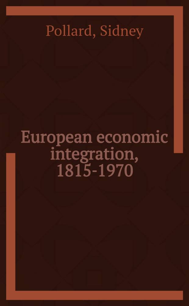 European economic integration, 1815-1970