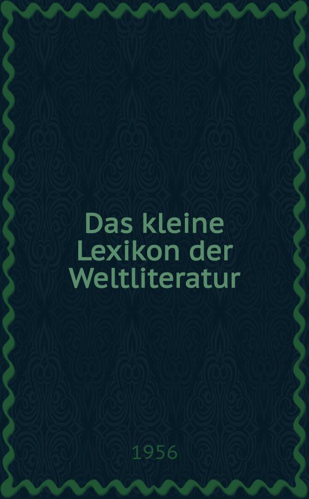 Das kleine Lexikon der Weltliteratur