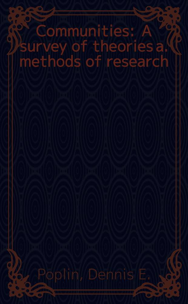 Communities : A survey of theories a. methods of research