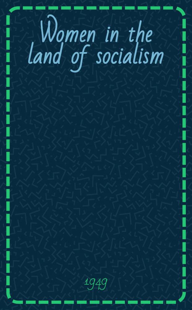 Women in the land of socialism