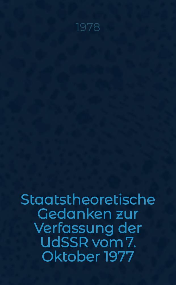 Staatstheoretische Gedanken zur Verfassung der UdSSR vom 7. Oktober 1977