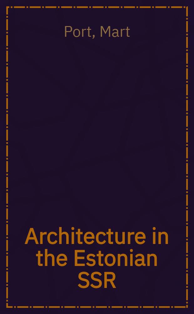 Architecture in the Estonian SSR