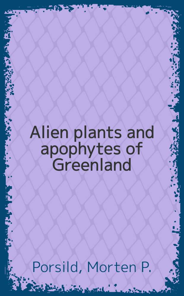 Alien plants and apophytes of Greenland