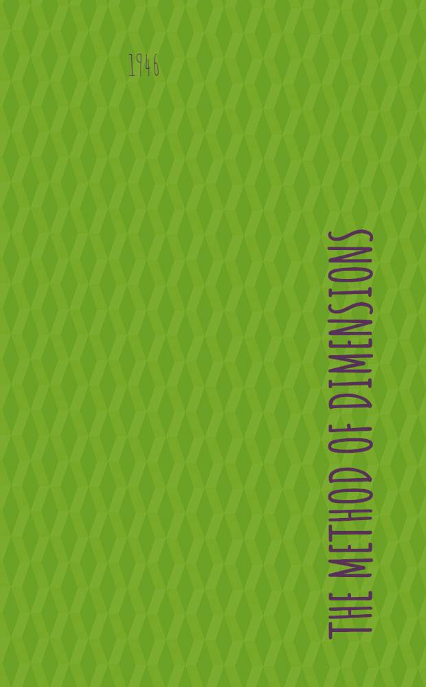 The Method of dimensions