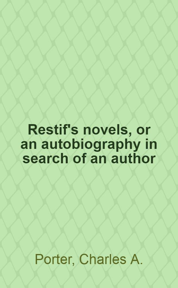 Restif's novels, or an autobiography in search of an author