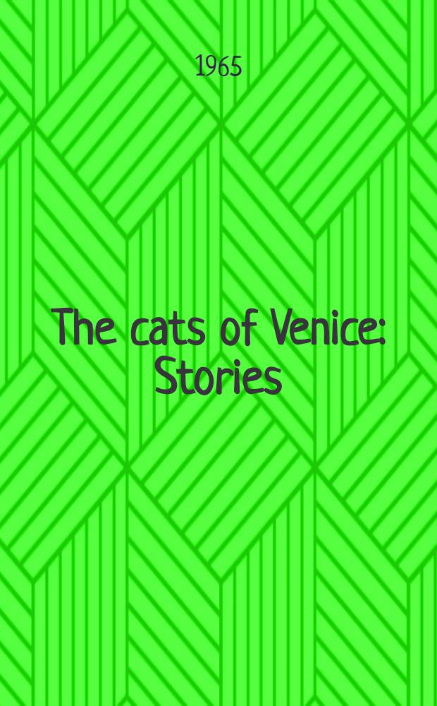 The cats of Venice : Stories