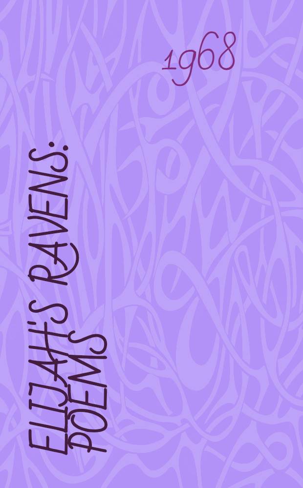 Elijah's ravens : Poems