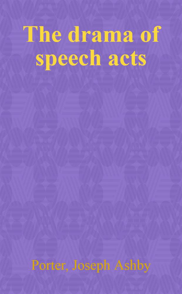 The drama of speech acts : Shakespeare's Lancastrian tetralogy