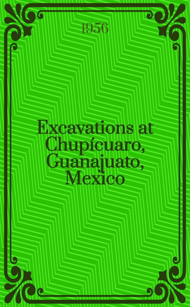 Excavations at Chupícuaro, Guanajuato, Mexico