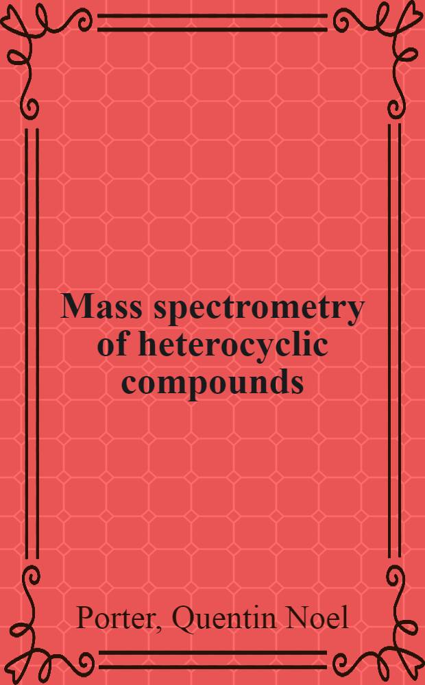 Mass spectrometry of heterocyclic compounds