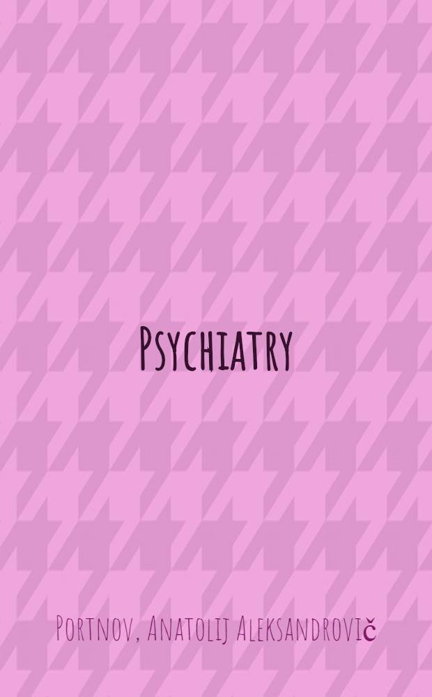 Psychiatry