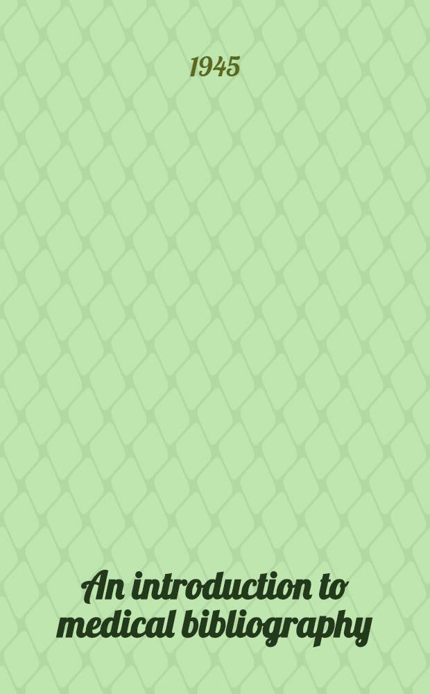 An introduction to medical bibliography