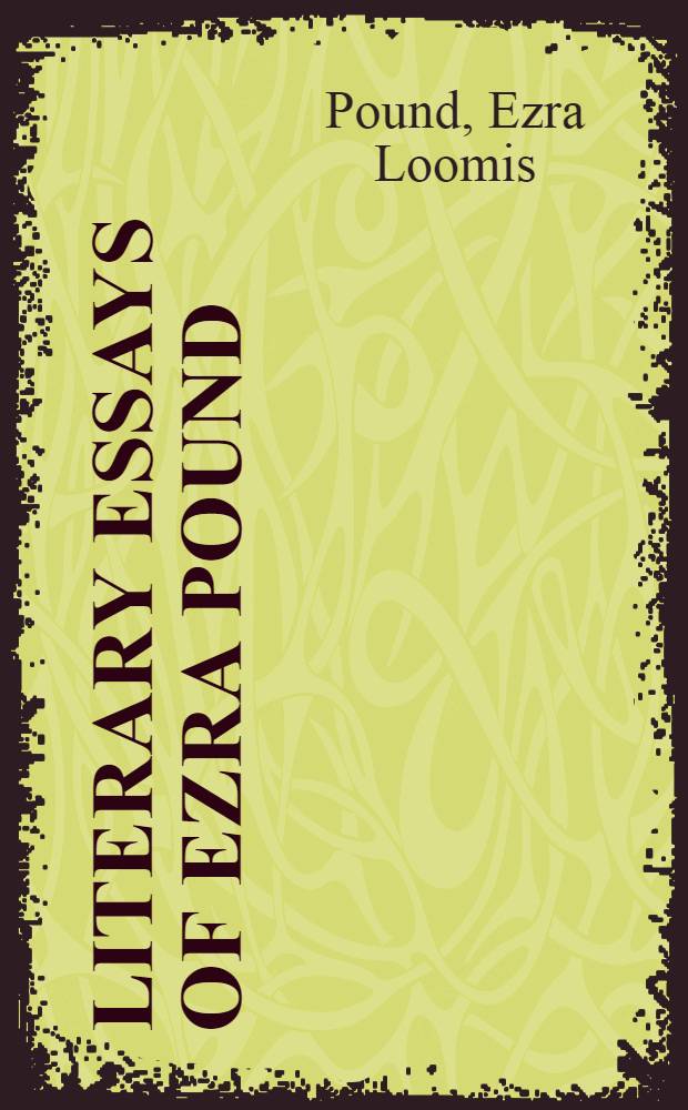 Literary essays of Ezra Pound