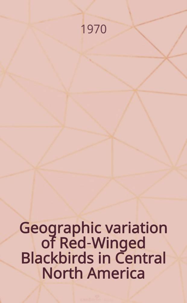 Geographic variation of Red-Winged Blackbirds in Central North America