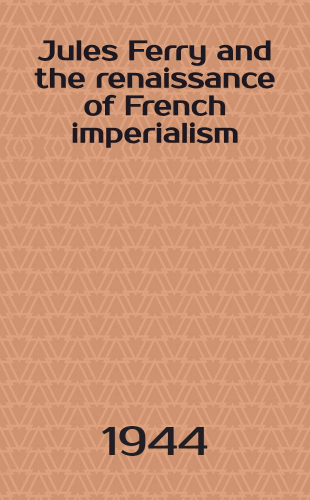 Jules Ferry and the renaissance of French imperialism