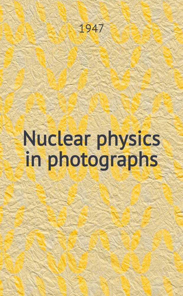 Nuclear physics in photographs : Tracks of charged particles in photographic emulsions