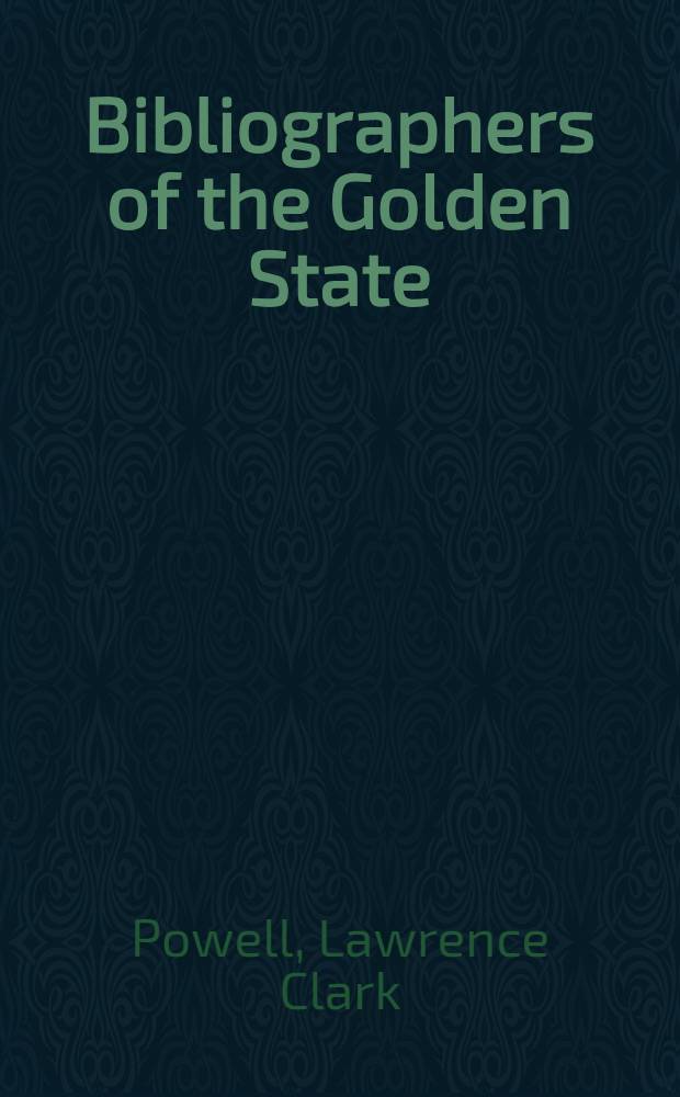 Bibliographers of the Golden State