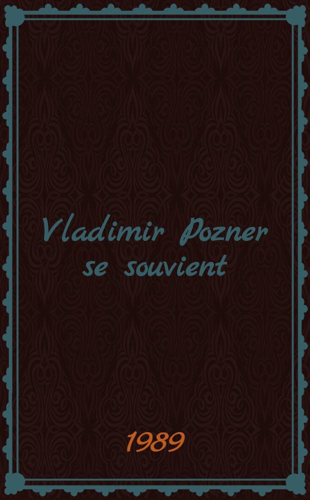 Vladimir Pozner se souvient