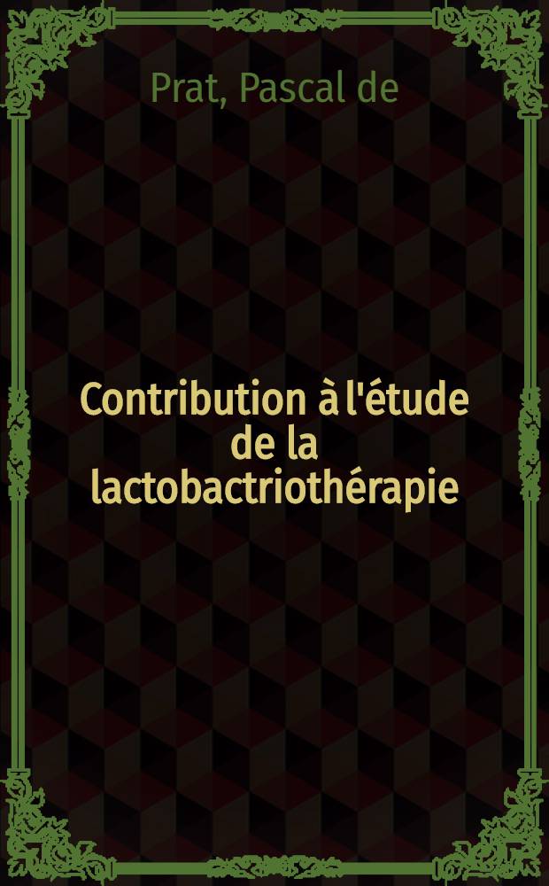 Contribution à l'étude de la lactobactriothérapie : Essais de traitement des entérites du chien avec reconstitution de la flore intestinale lactobacillaire : Thèse ..
