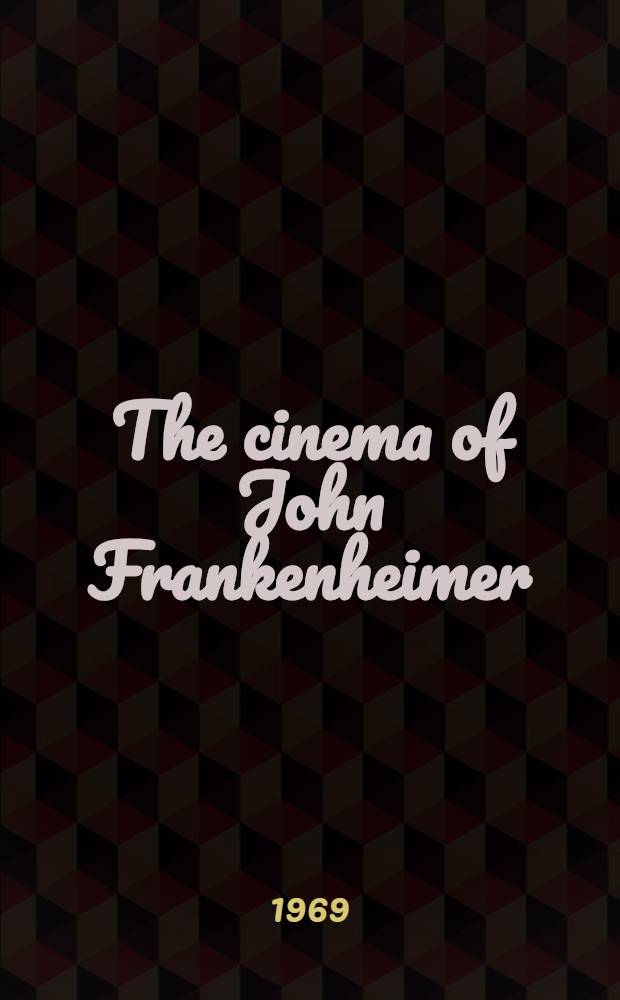 The cinema of John Frankenheimer