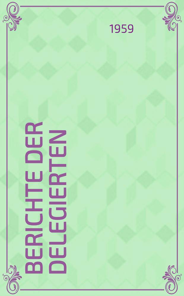 Berichte der Delegierten : Gedichte